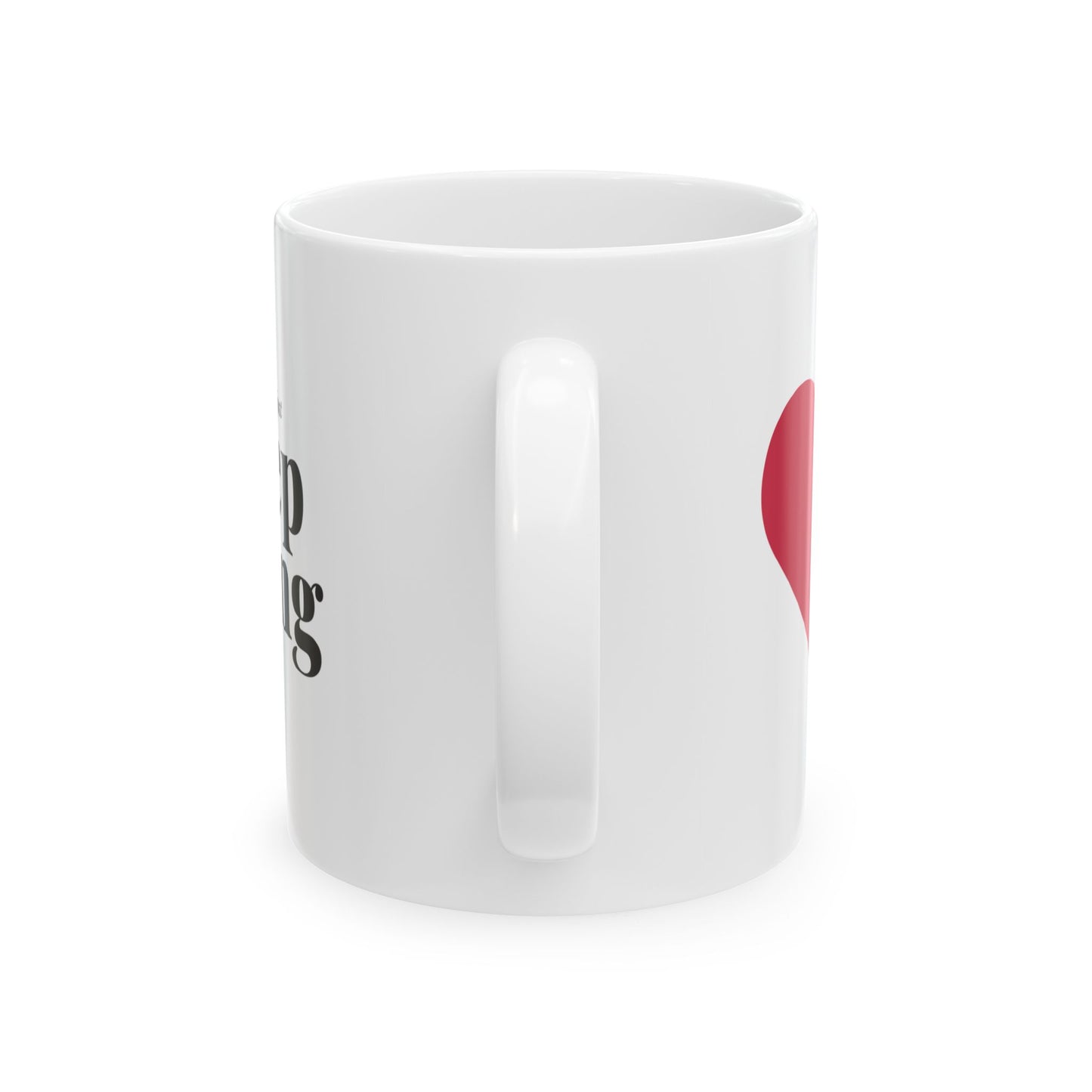 Keep Going Inspirational Mug